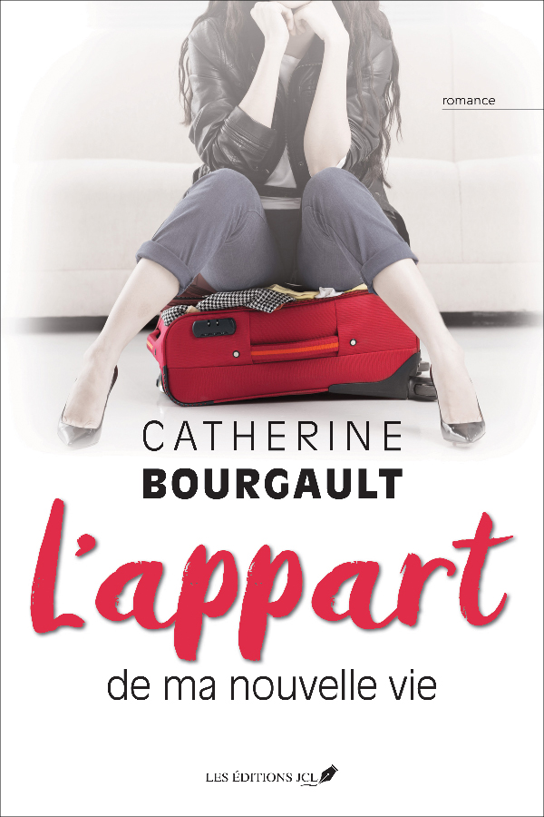 Catherine Bourgault : L'appart de ma nouvelle vie