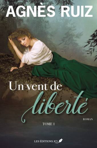 Un vent de liberté, tome 1 - Agnès Ruiz