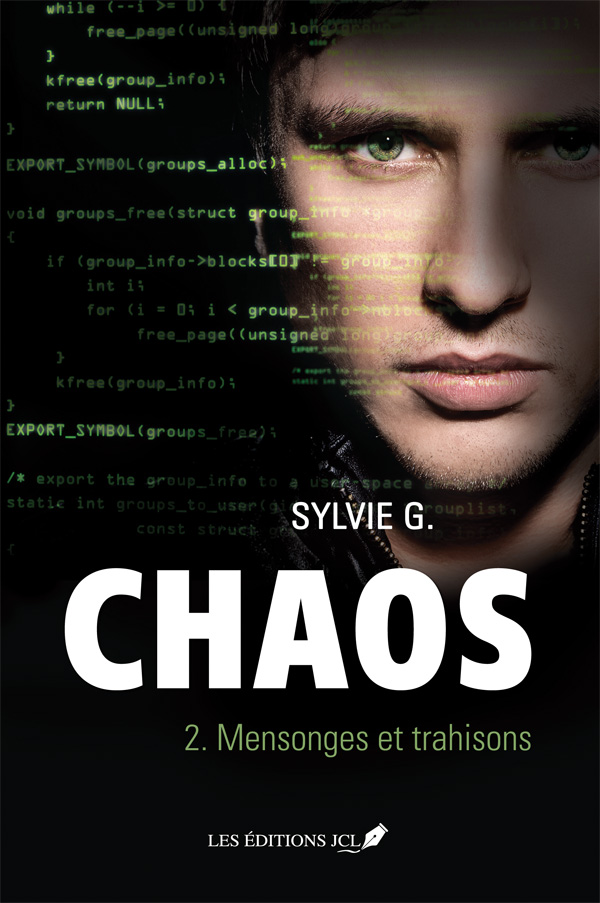 Chaos, tome 2 : Mensonges et trahisons - Sylvie G.