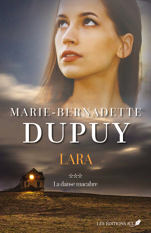 Marie-Bernadette Dupuy - Lara, tome 3 : La danse macabre