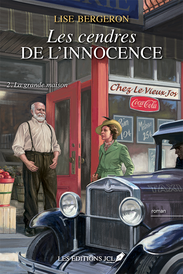 Les cendres de l'innocence, tome 2 : La grande maison - Lise Bergeron